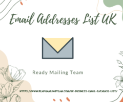 Maximizing Your Marketing Impact with Ready Mailing Team's Email Addresses List UK