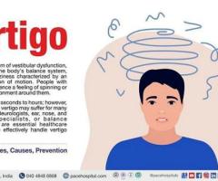 Vertigo - Symptoms, Causes, and Treatment at PACE Hospitals