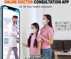 Online Doctor Consultation App for All Your Health Solutions