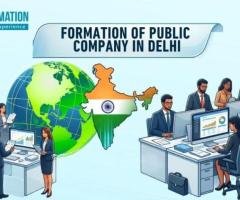 Trusted Formation of Public Company in Delhi for Entrepreneurs and Investors