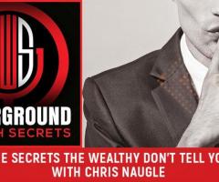 The Secrets The Wealthy Don’t Tell You With Chris Naugle