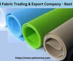 Industrial Fabric Trading & Export Company - Best Exporter