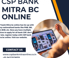 Choose CSP bank Mitra Online as your bank CSP provider
