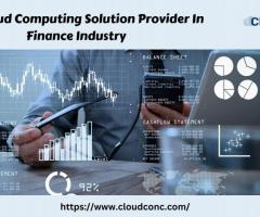 Best Cloud Computing Solution Provider In Finance Industry