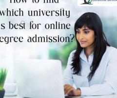 How to find which university is best for online degree admission?