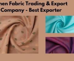 Linen Fabric Trading & Export Company - Best Exporter