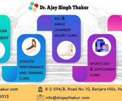 Best Sports Medicine Specialist in Hyderabad - Dr. Ajay Thakur