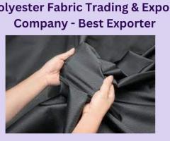 Polyester Fabric Trading & Export Company - Best Exporter