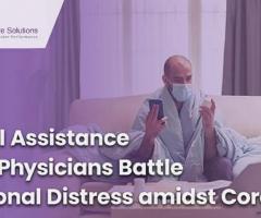 Virtual Assistance Helps Physicians Battle Emotional Distress amidst Corona