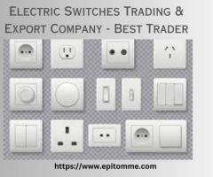 Electric Switches Trading & Export Company - Best Trader