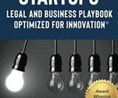 Tip-Top Startups: LEGAL AND BUSINESS PLAYBOOK OPTIMIZED FOR INNOVATION