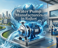 Choose CK Pump Ahmedabad – Trusted Water Pump Manufacturers in Rajkot