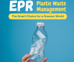 EPR Plastic Waste Management: The Smart Choice for a Greener World