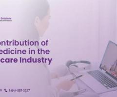 The Contribution of Telemedicine in the Healthcare Industry