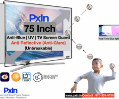 75 Inches Anti Glare Anti-Blue Light TV Screen Guard - PxIn