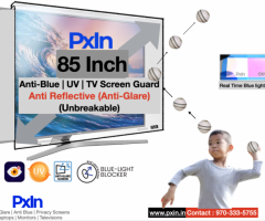 85 Inches Anti Glare Anti-Blue Light TV Screen Guard - PxIn