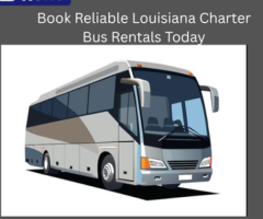 Book Reliable Louisiana Charter Bus Rentals Today