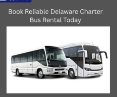 Book Reliable Delaware Charter Bus Rental Today