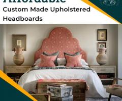 Don't go without a custom made headboard