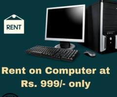 Computer on rent in mumbai ar Rs. 999 only