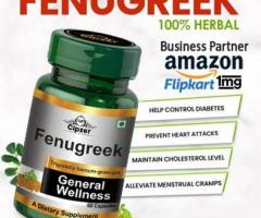 Fenugreek Capsule reduces heart attack & Increases Libido in men.