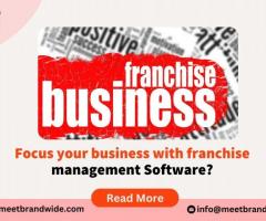 Focus your business with franchise management Software? - 1