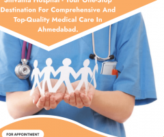 Advanced Medical Services and Compassionate Care at Shivanta Hospital in Ahmedabad