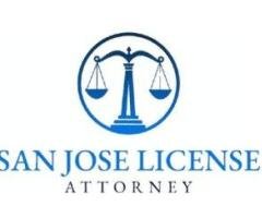 San Jose License Attorney