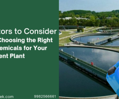 7 FACTORS TO CONSIDER WHEN CHOOSING THE RIGHT STP CHEMICALS FOR YOUR TREATMENT PLANT