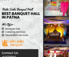 Welcome to Ridhi Sidhi Banquet Hall - Best Banquet Hall in Patna
