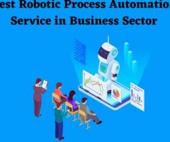 Best Robotic Process Automation Service in Business Sector