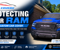 Custom Car Covers for Ram Trucks: The Best Way to Protect Your Investment
