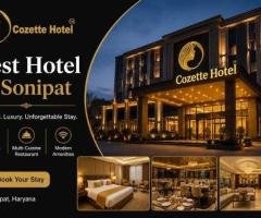 Your Perfect Stay at the Best Hotel in Sonipat