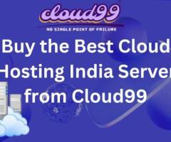 Buy the Best Cloud Hosting India Server from Cloud99