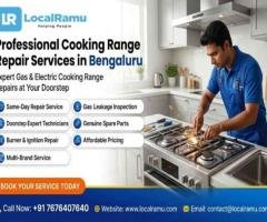 Bangalore's Most Trusted Cooking Range Repair Service LocalRamu Delivers Fast Fixes