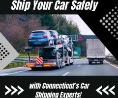 Ship Your Car Safely with Connecticut’s Car Shipping Experts!