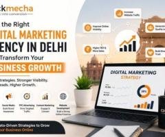 How the Right Digital Marketing Agency in Delhi Can Transform Your Business Growth