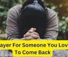 Prayer For Someone You Love To Come Back - Astrology Support