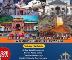 Do Dham helicopter Yatra by Twin Engine Helicopter From Agra
