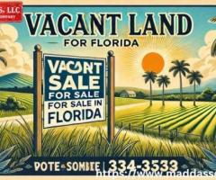 Unlock Your Dream with Vacant Land for Sale in Florida