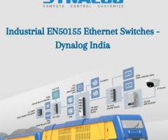 Industrial EN50155 Ethernet Switches | Dynalog India