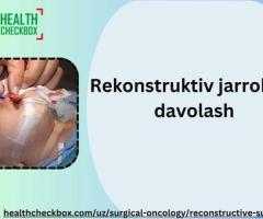 Rekonstruktiv jarrohlik davolash bo'yicha yakuniy qo'llanma