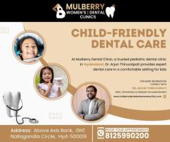 Affordable Pediatric Dental Care in Hyderabad