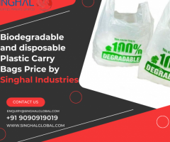 Biodegradable and disposable Plastic Carry Bags Price by Singhal Industries