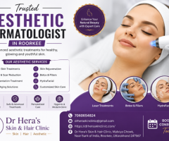Trusted Aesthetic Dermatologist In Roorkee For Healthy & Glowing Skin