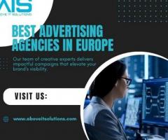 Elevate Your Brand With The Best Advertising Agencies In Europe