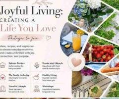 Joyful Living: Creating a Life You Love | Partagerlajoie