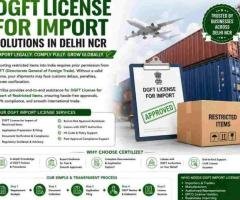 DGFT License for Import Solutions in Delhi NCR