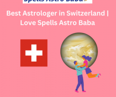 Best Astrologer in Switzerland | Love Spells Astro Baba