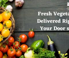 Fresh Vegetables Delivered Right to Your Door steps - Greenchopper
